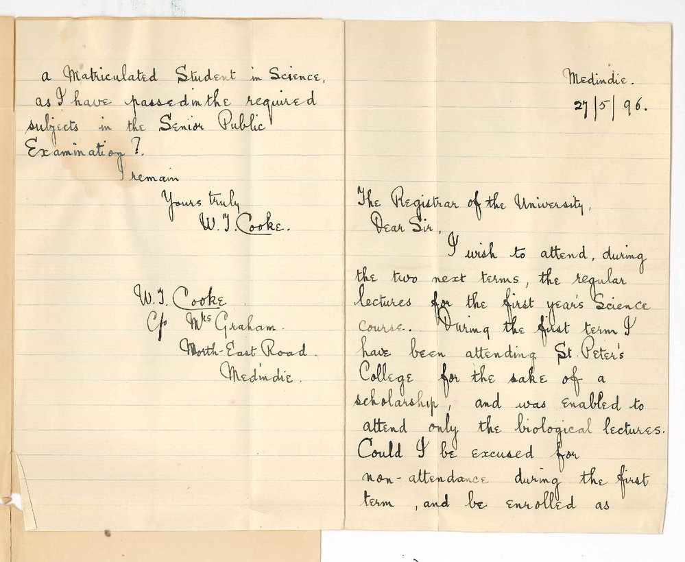 W T Cooke - c/o Mrs Graham North East Road Medindie - Asking for exemption from 1st terms lectures 1st year BSc