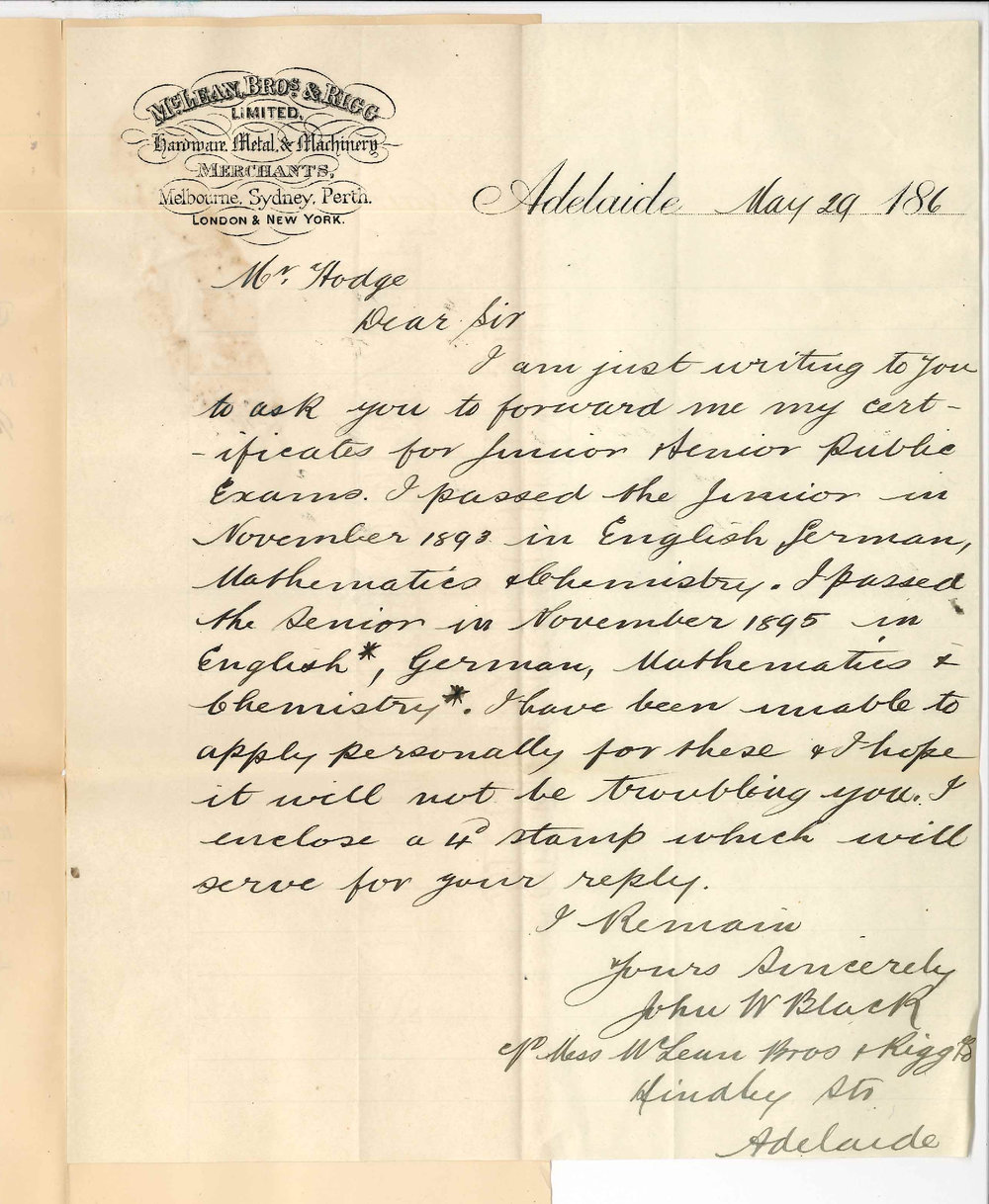 John W Black - McLean Brothers and Rigg - Adelaide - Asking for Junior and Senior Certificates