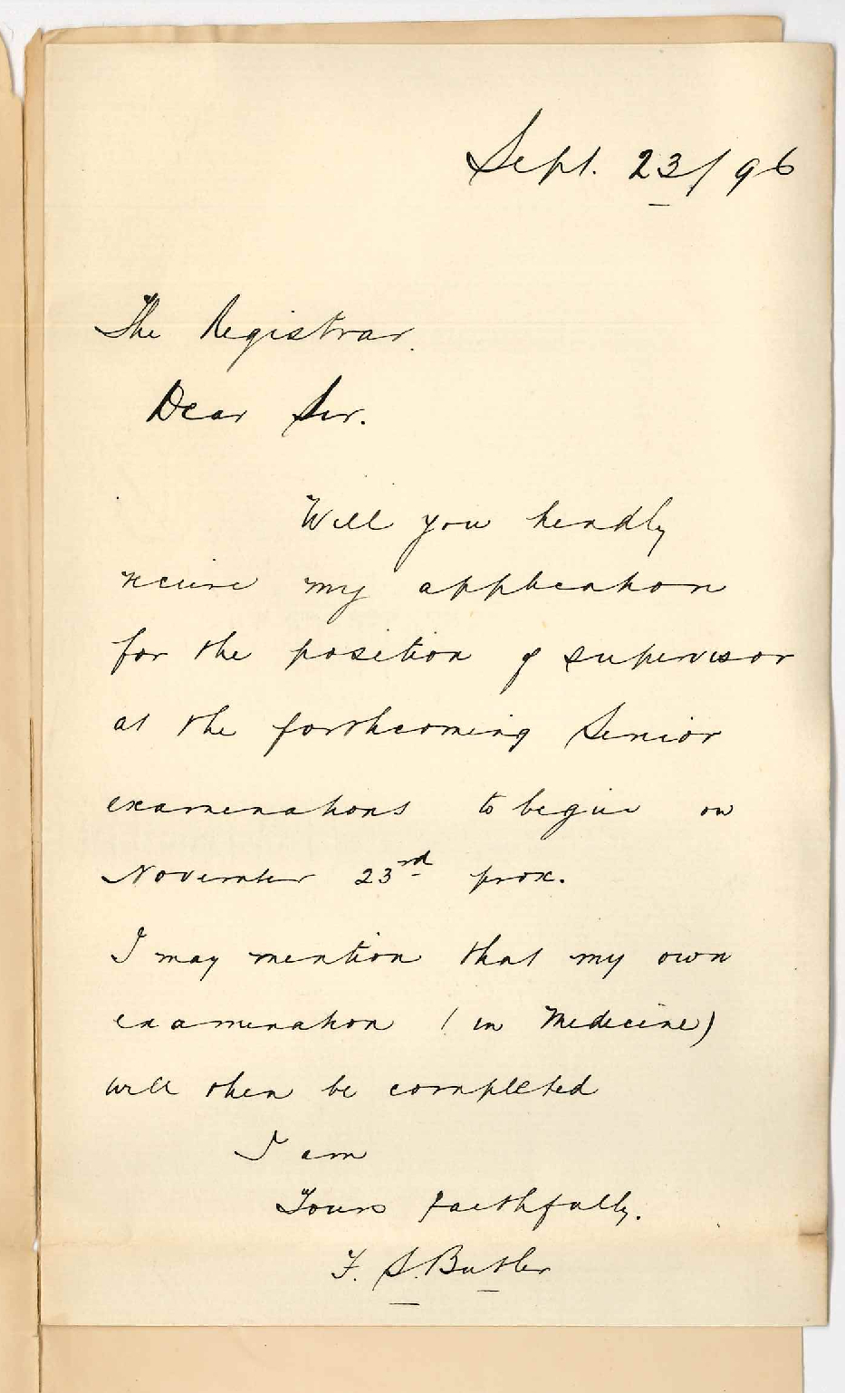 F S Butler - Applying for position as supervisor at next Examinations