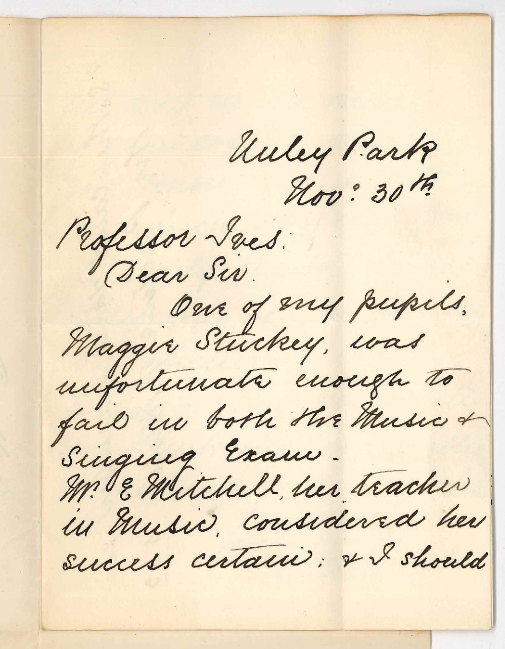 Miss C M Thornber - Unley Park - To Professor Ives - Regarding failure of Maggie Stuckey in Singing and Playing