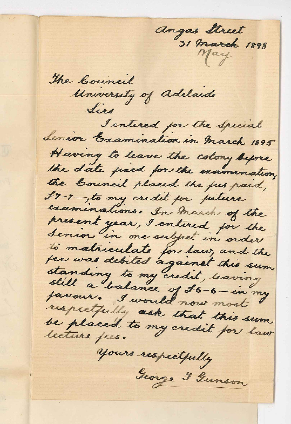 George F Gunson - Angas Street - Asking that balance of fee standing to credit since 1895 be used for LLB fees