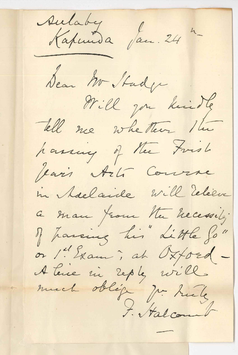 Frederick Halcomb - Aulaby - Kapunda - Asking whether First Arts Course Adelaide will relieve from 1st Exam at Oxford