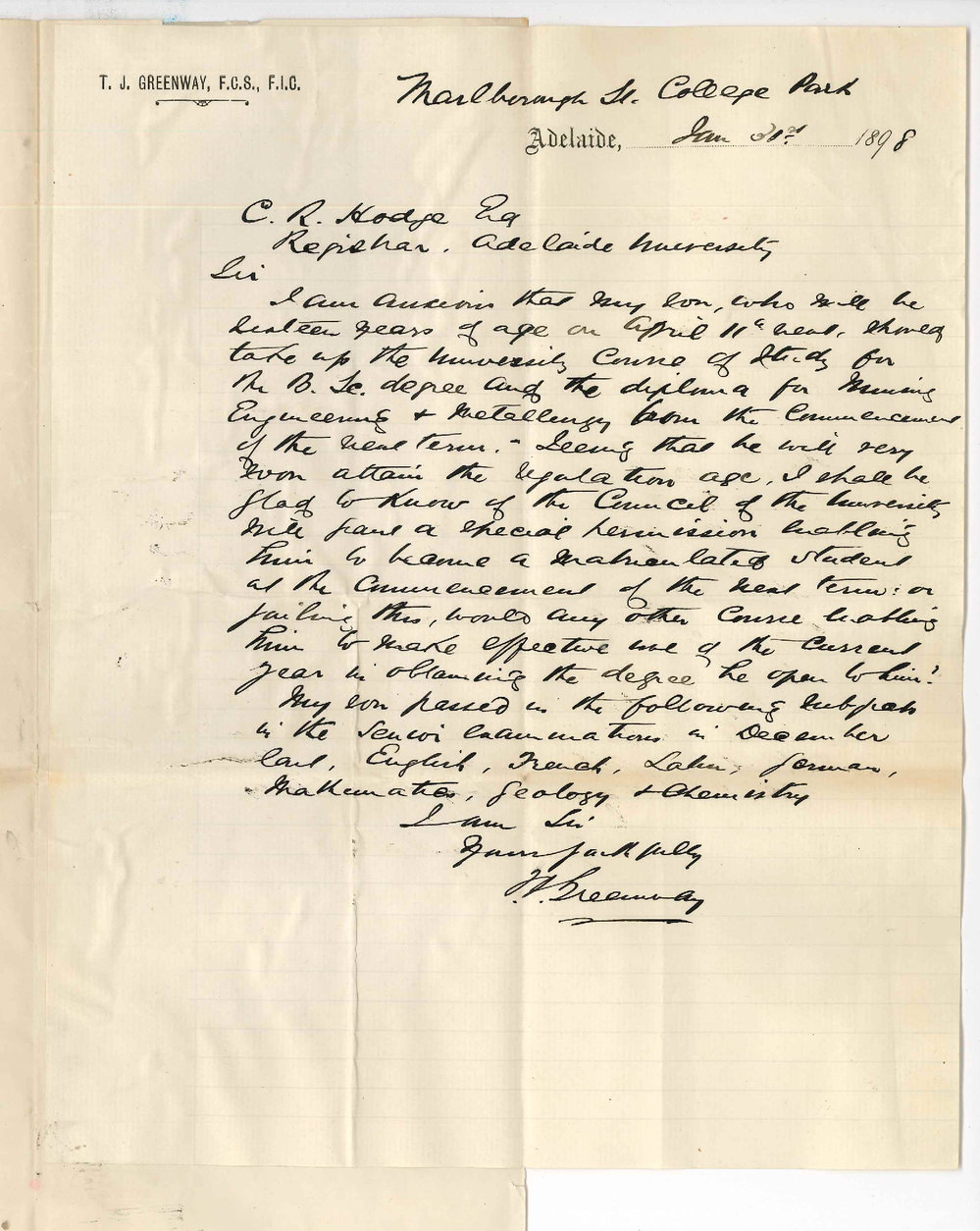 T J Greenway FCS FIC - Requesting his son aged 16 in April enter BSc Course etc from commencement next Term