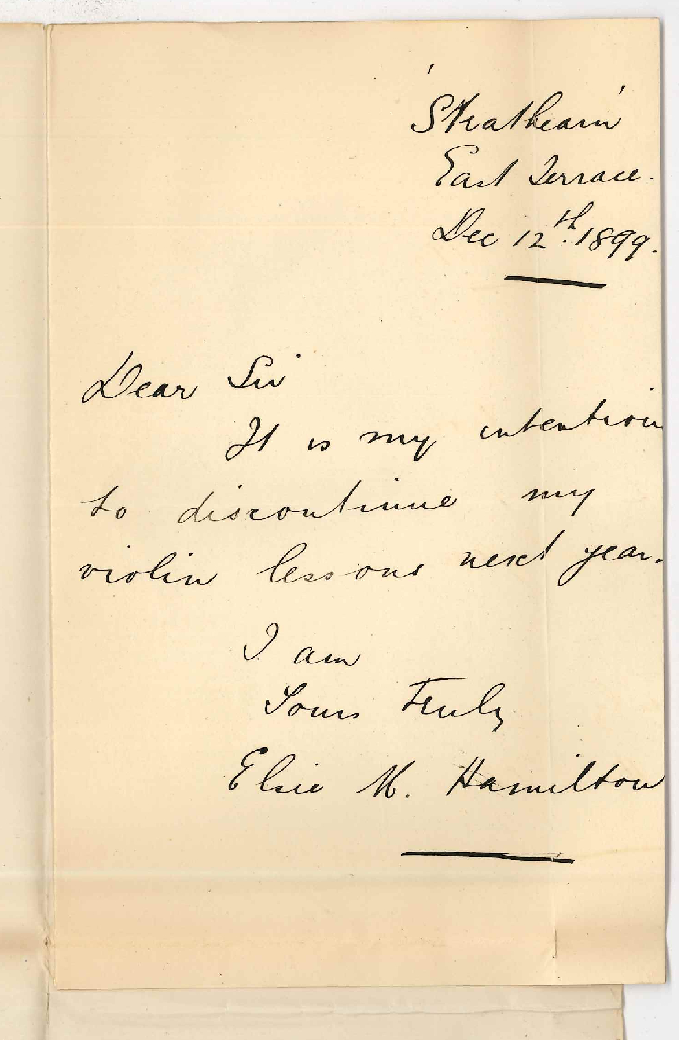 Miss Elsie M Hamilton - East Terrace - Discontinuing lessons in Violin at the Conservatorium