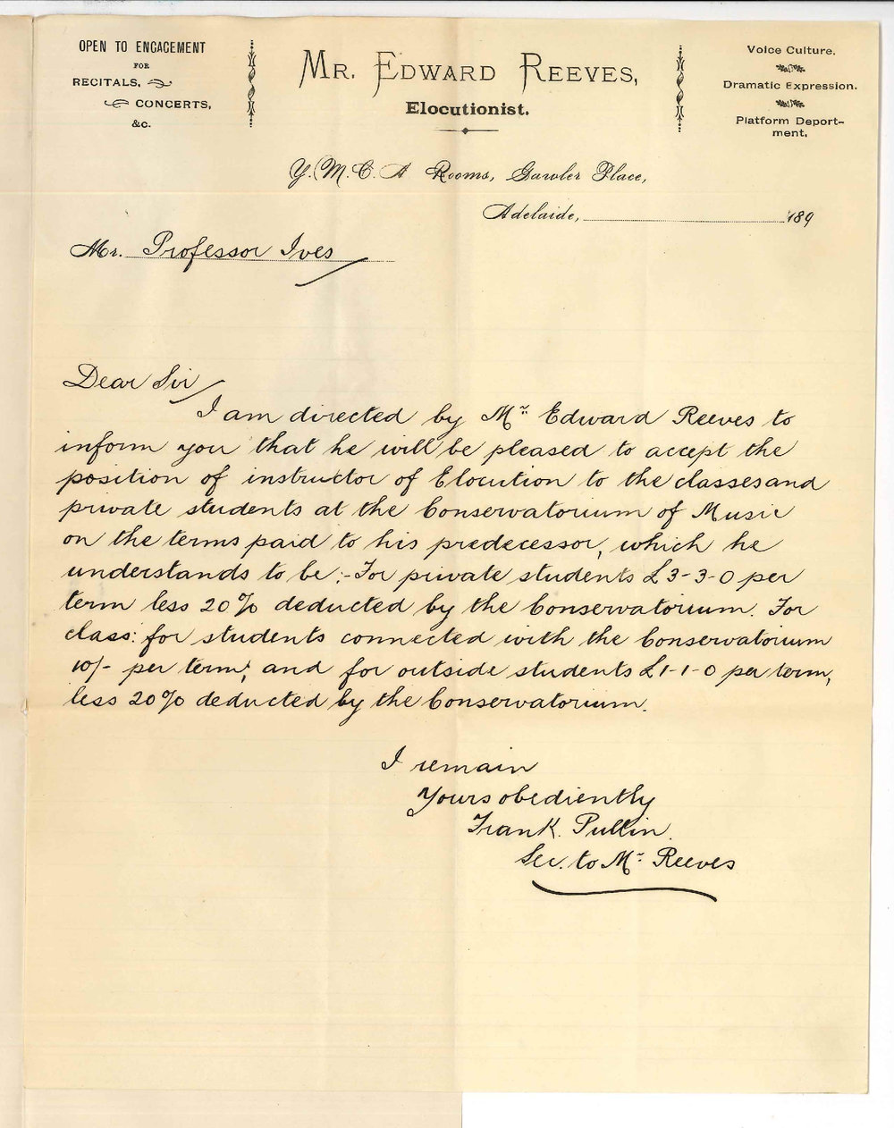 Frank Pullin - Secretary to Edward Reeves - Mr Reeves will accept appointment as Instructor of Elocution at Conservatorium