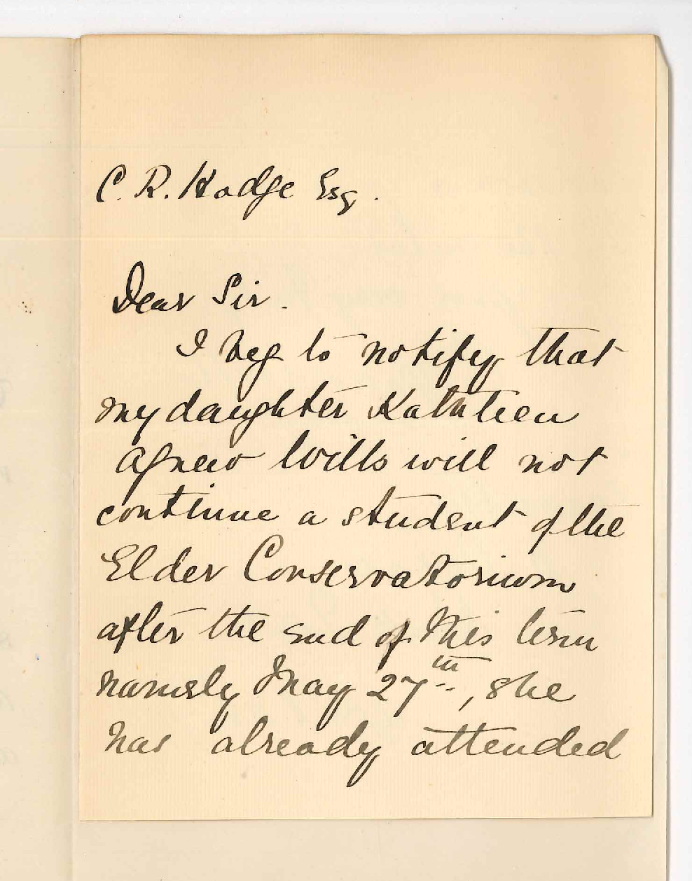 Mrs C A Wills - Kent Town - Notifying daughter Miss Kathleen A Wills will discontinue lessons at the Elder Conservatorium