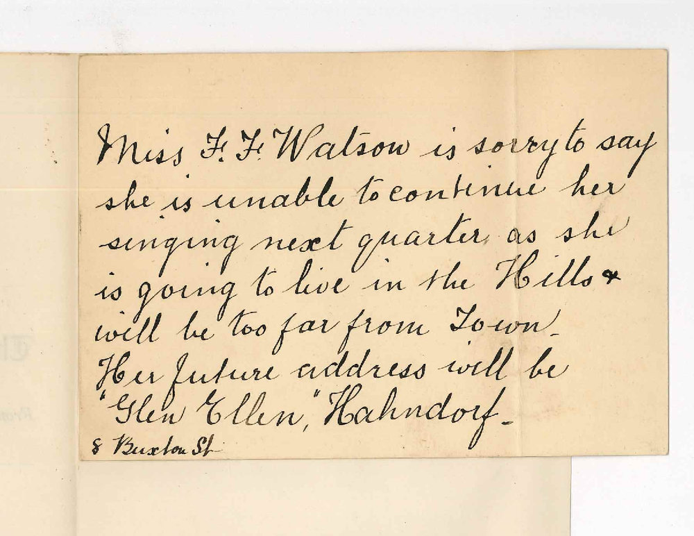 Miss F F Watson - North Adelaide - Notifying that she will discontinue lessons at Conservatorium
