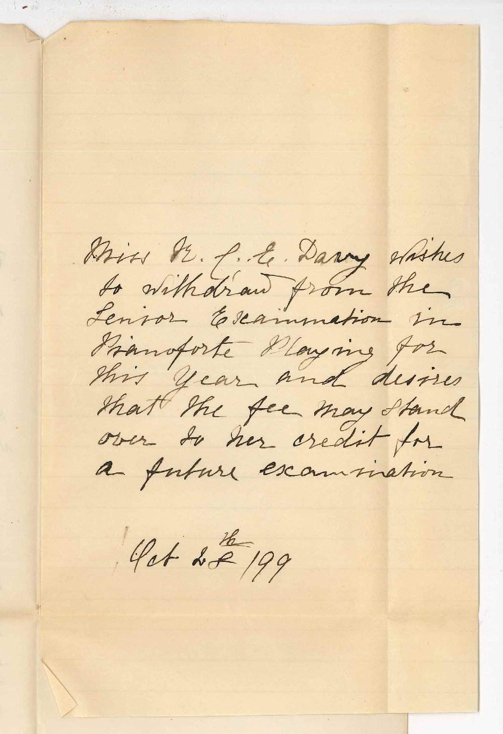 Miss K C E Davey - Withdrawing from Senior Practice Examination