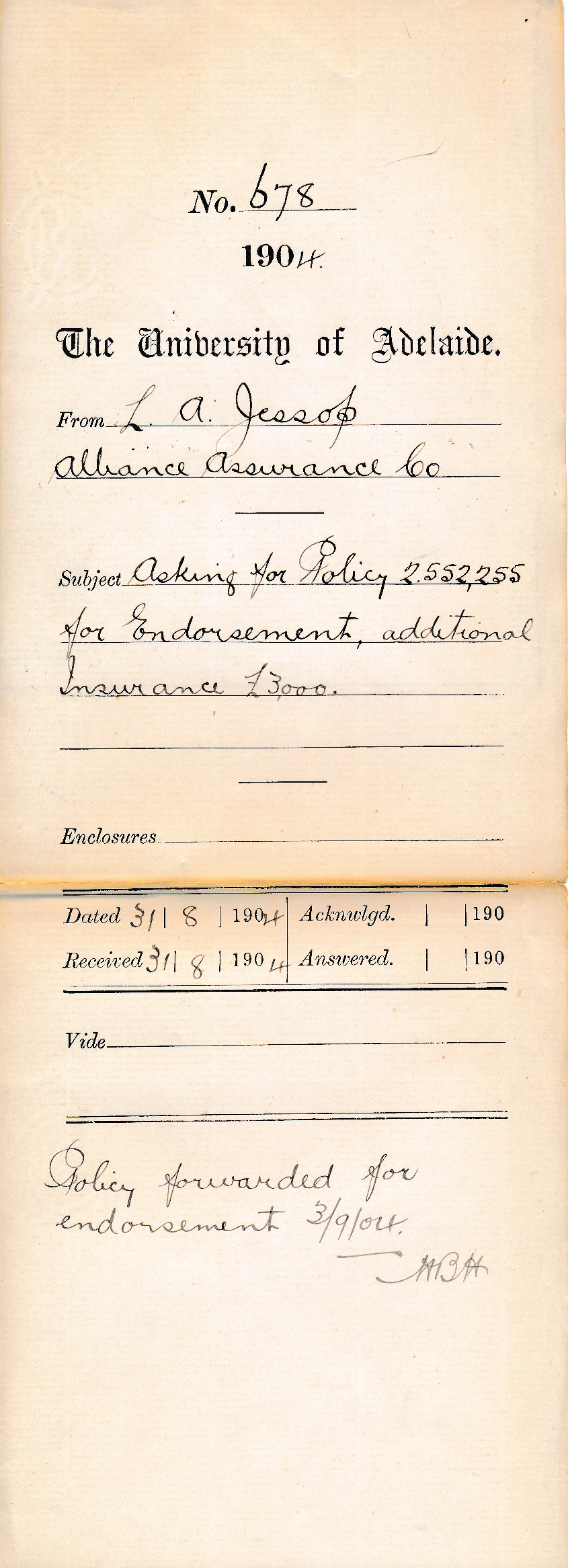 Asking for Policy 2552255 for Endorsement Additional Insurance 3000 pounds