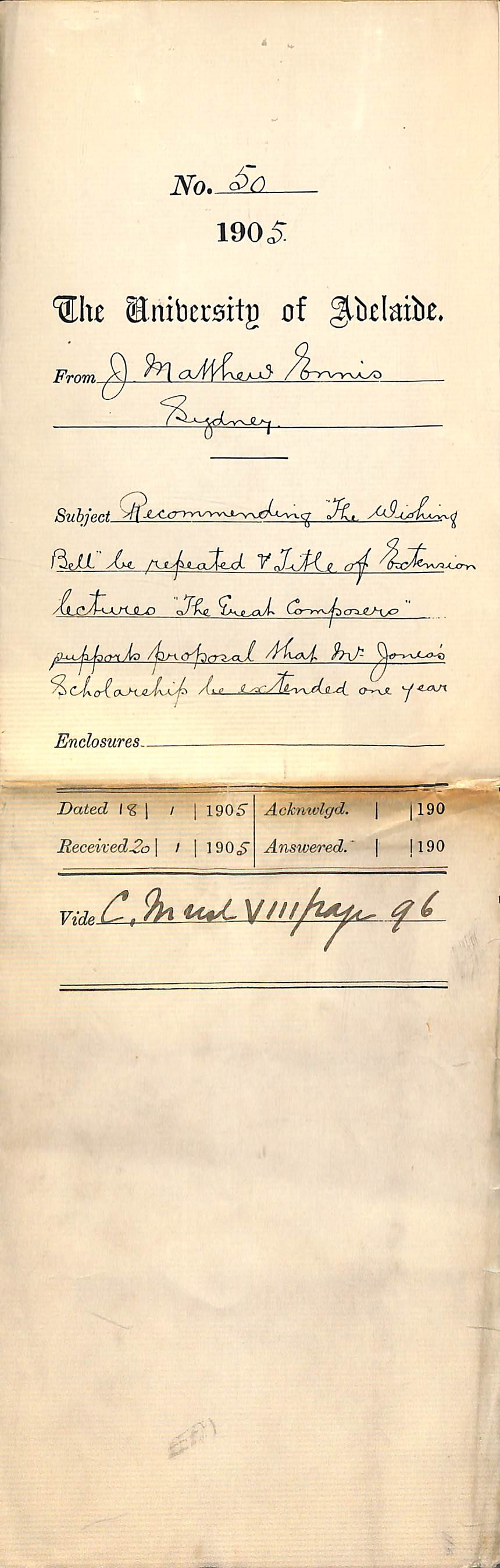 Recommending The Wishing Bell be repeated - Title of Extension lectures The Great Composers - Supports proposal that Mr Jones's Scholarship be extended 1 year