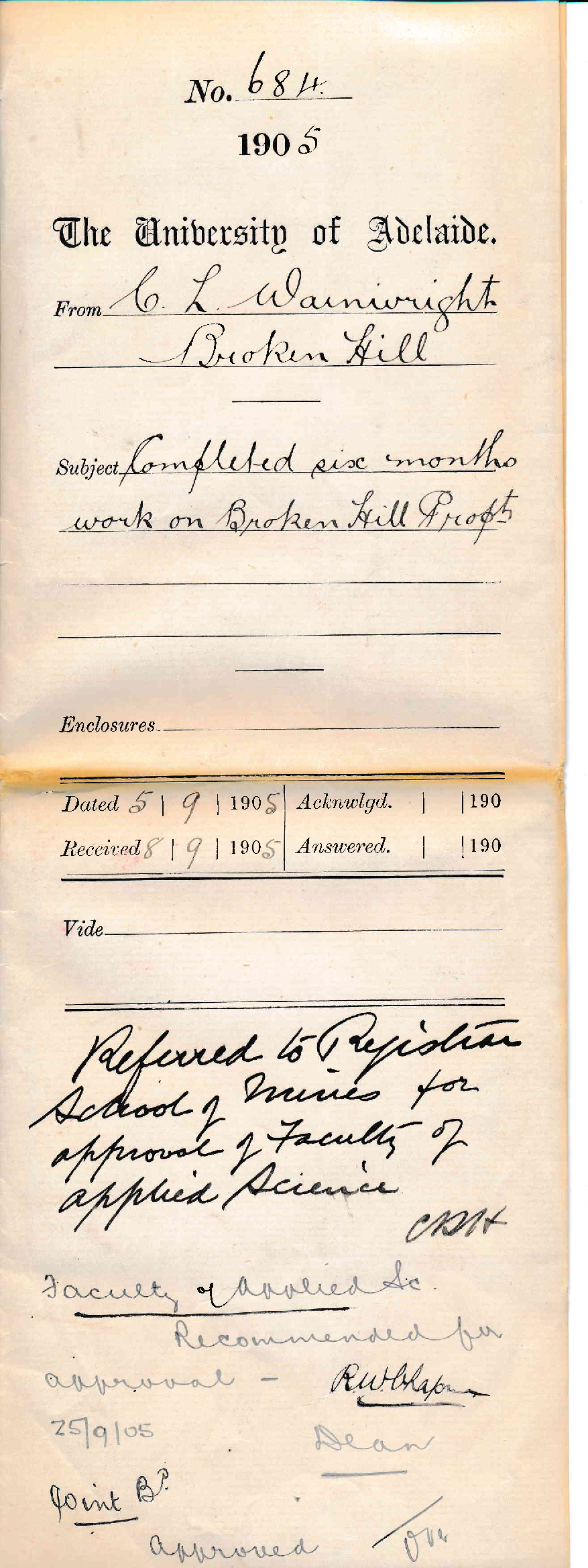 Completed six months work on Broken Hill Proprietary Company