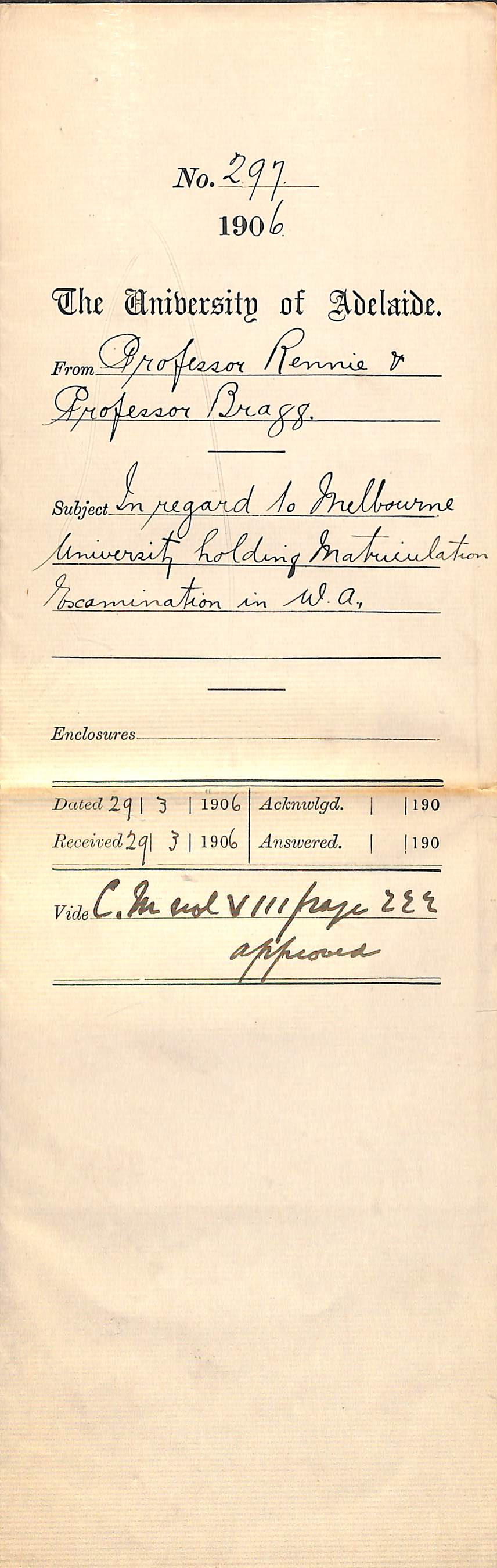 In regard to Melbourne University holding Matriculation Examination in Western Australia