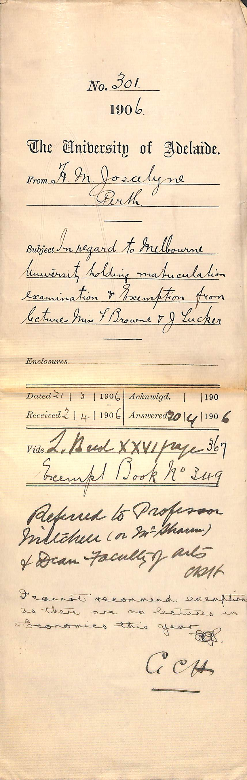 In regard to Melbourne University holding Matriculation Examination and Exemption from lectures Miss F Browne and J Tucker