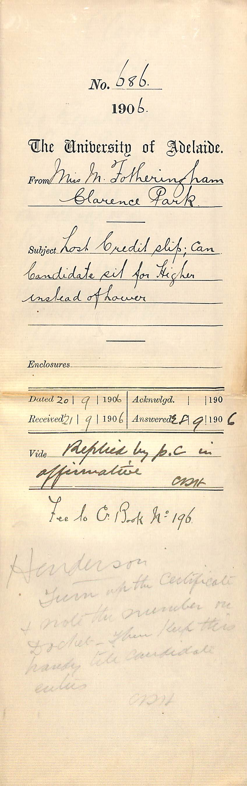 Student Rosalie Hooper has lost her credit slip for the examination and request for her to sit the higher division examination