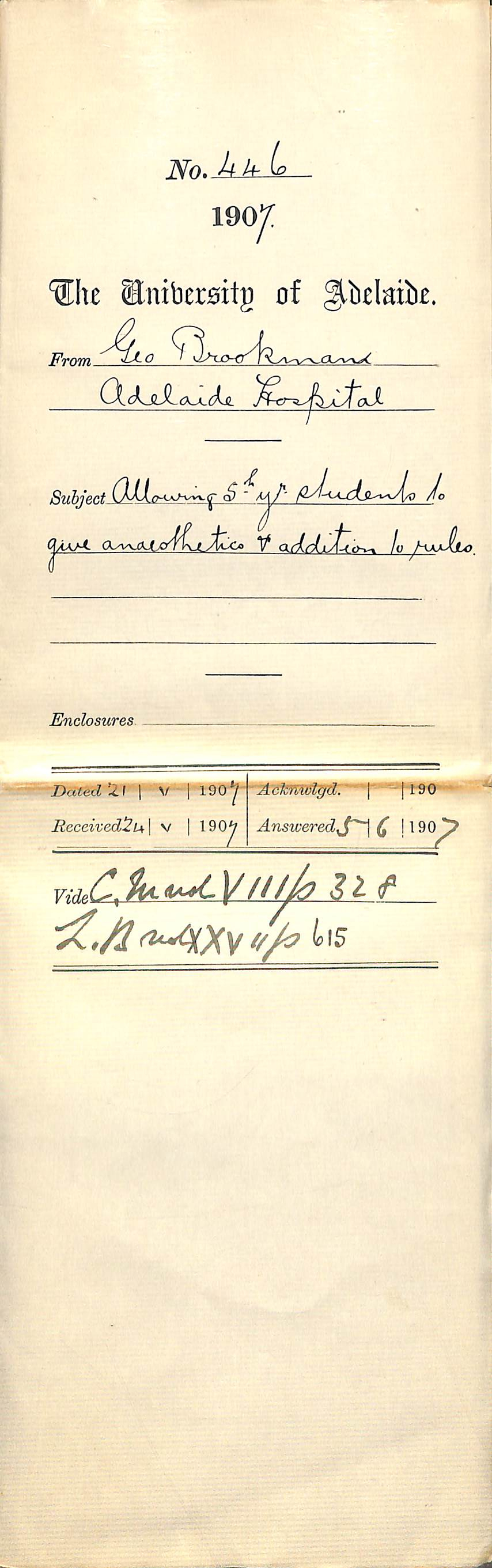 George Brookman [Chairman of Board] - Adelaide Hospital - Allowing 5th year students to give anaesthetics and addition to rules
