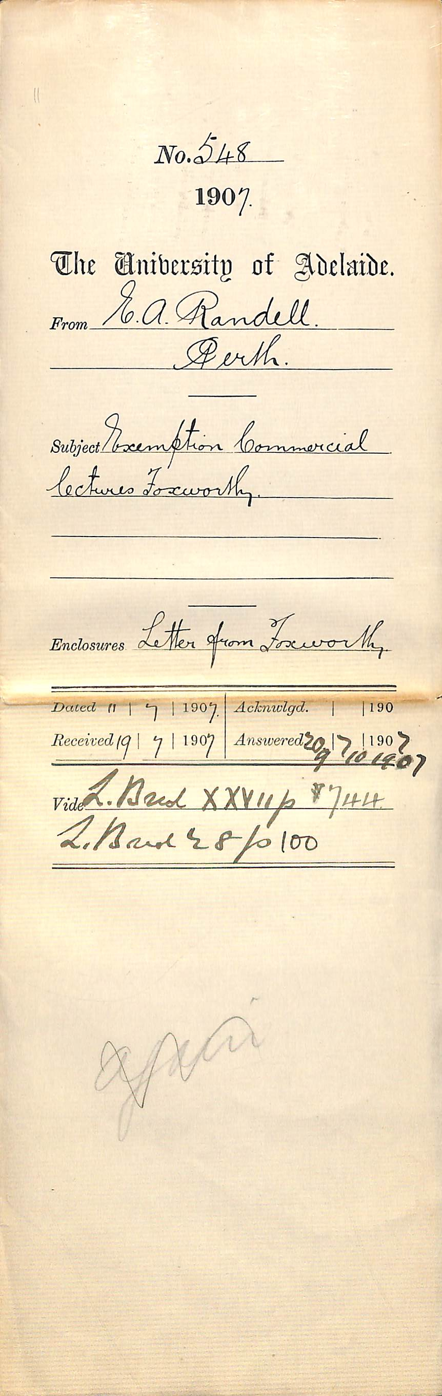 E A Randell - Secretary - The University of Adelaide (West Australia Centre] Palace Chambers, St George's Terrace - Perth - Exemption Commercial Lectures Mr Foxworthy   Enclosures: Letter from Foxworthy