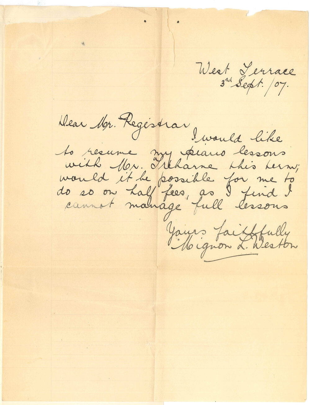 Miss M L Weston - West Terrace - Asking for half lessons for half fees Conservatorium