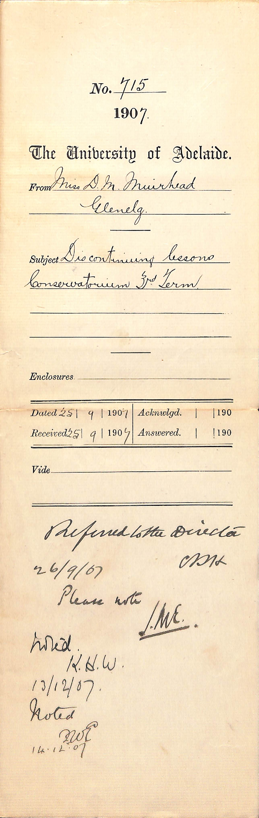 Miss Dorothy M Muirhead - Glenelg - Discontinuing lessons Conservatorium Third Term