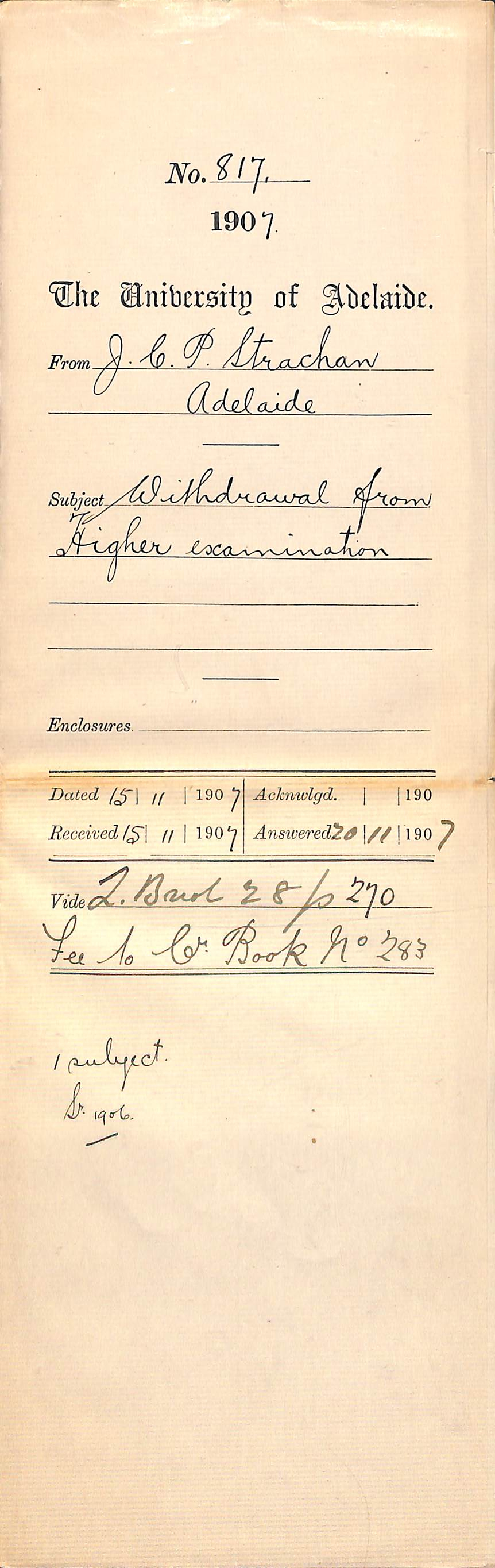 J C P Strachan - Adelaide - Withdrawal from Higher Examination