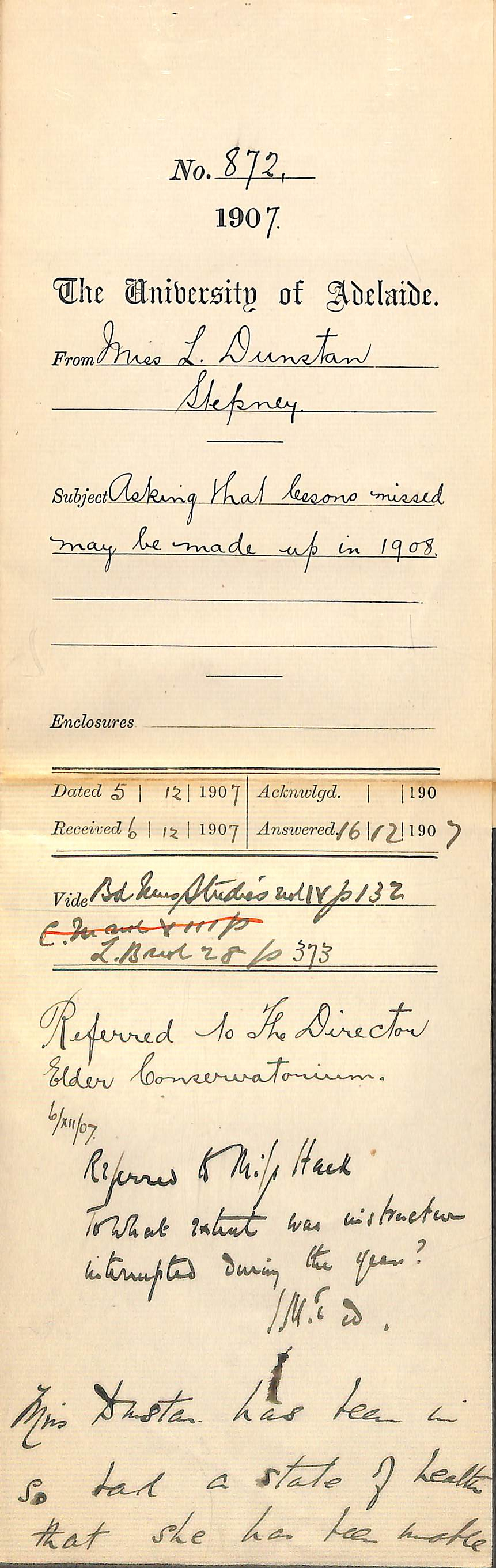 Miss Lillian Dunstan - Stepney - Asking that lessons missed may be made up in 1908