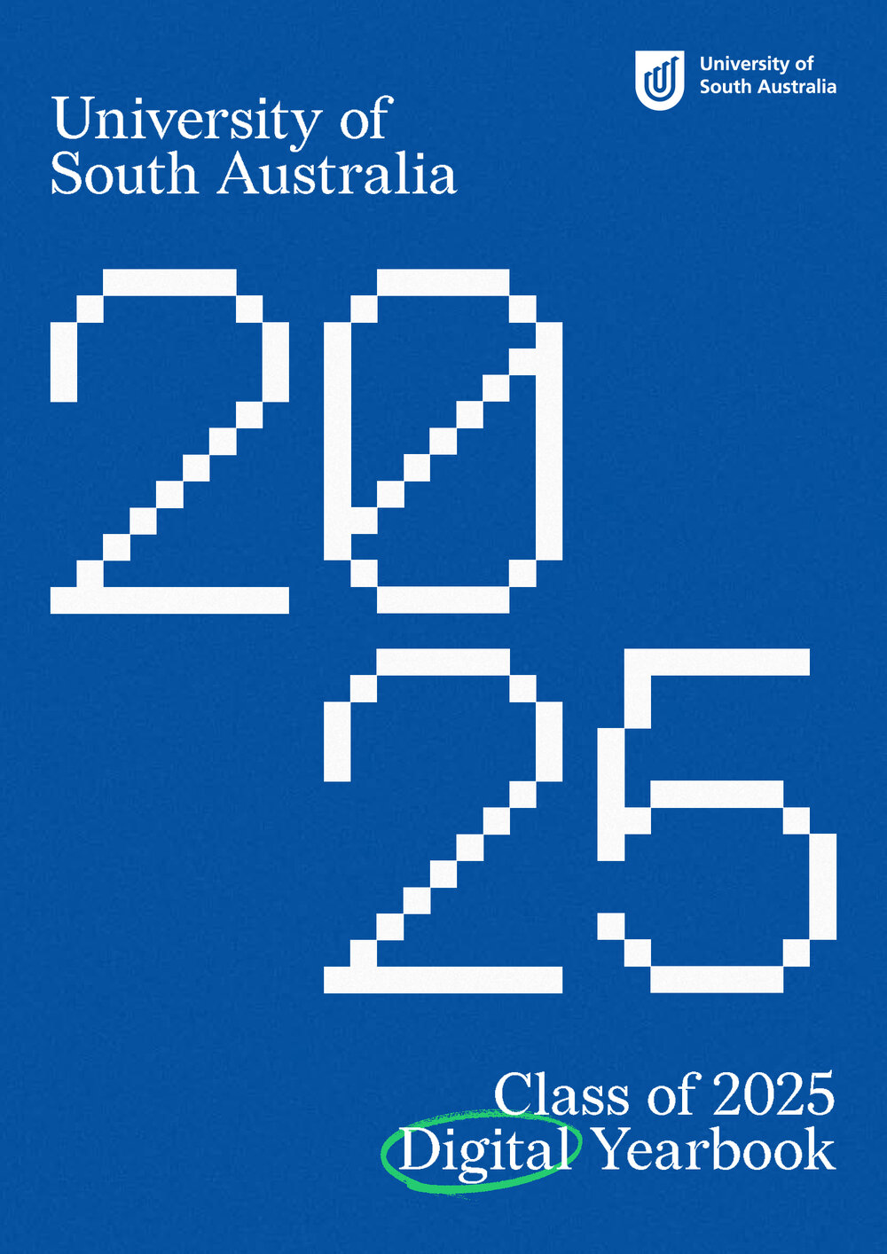 UniSA Class of 2025 Digital Yearbook
