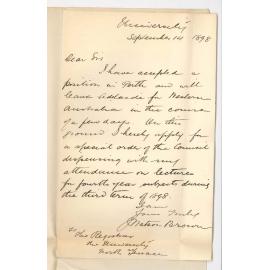 James Watson Brown - Adelaide - Applying for special order of the Council dispensing with my attendance on Lectures 3rd Term 1898