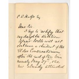 Mrs C A Wills - Kent Town - Notifying daughter Miss Kathleen A Wills will discontinue lessons at the Elder Conservatorium