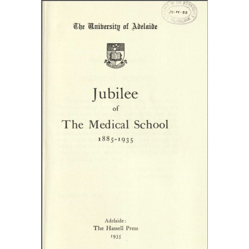 Adelaide Medical School Jubilee, 1885-1935