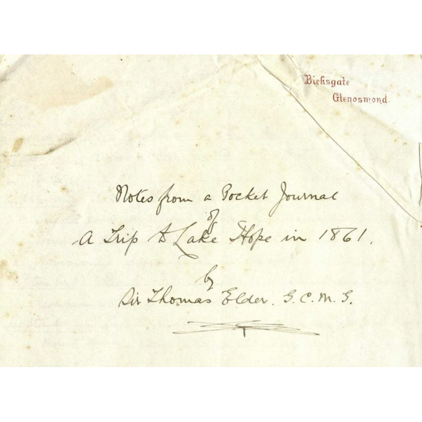 Sir Thomas Elder - Notes from a pocket journal of a trip to Lake Hope, 1861