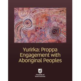 Yurirka: Proppa Engagement with Aboriginal Peoples