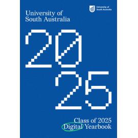 UniSA Class of 2025 Digital Yearbook