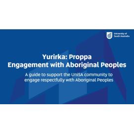 Yurirka: Proppa Engagement with Aboriginal Peoples