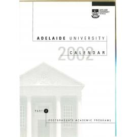 2002 - Part Two - Postgraduate Calendar - University of Adelaide