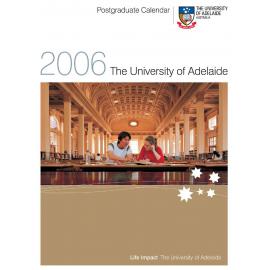 2006 - Postgraduate Calendar - University of Adelaide