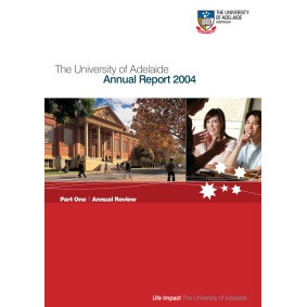 University of Adelaide Annual Reports, 1874 to 2018